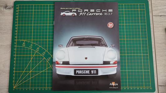 Fascicule seul sans pièce n°31 pièce détachée Porsche 911 Carrera RS 2.7 1/8 1/8ème Altaya #B37