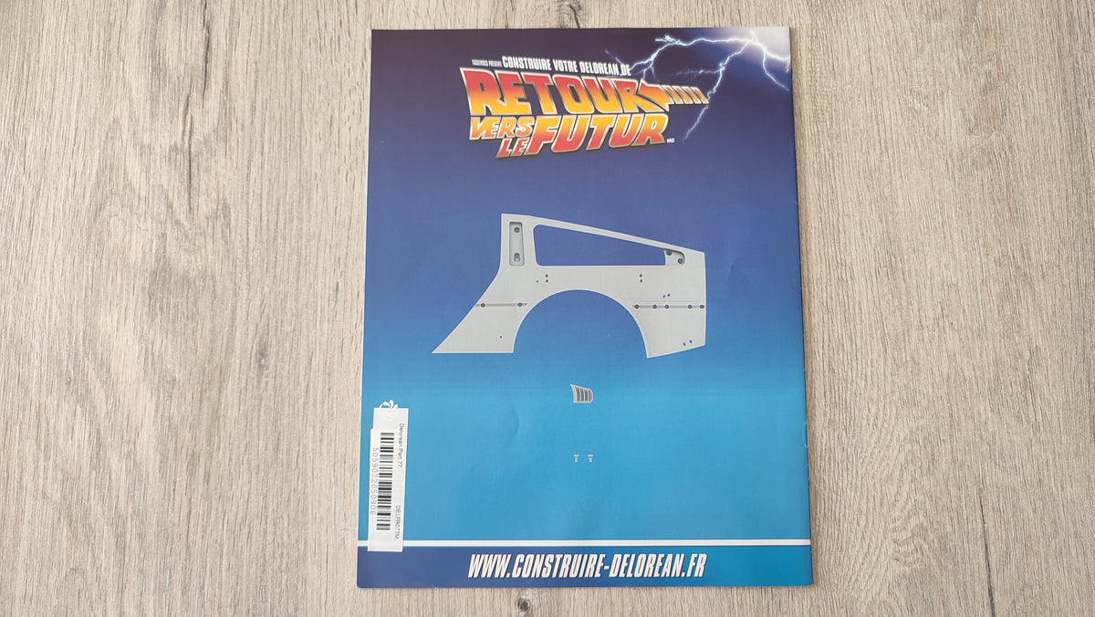 Fascicule seul sans pièce n°77 pièce détachée DeLorean Retour vers le Futur Eaglemoss 1/8 #E76
