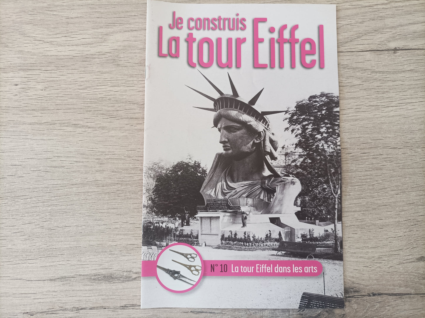 Fascicule seul sans pièce numéro 10 n°10 Je construis la tour Eiffel 1/8 1/8e 1/8ème édition TF1