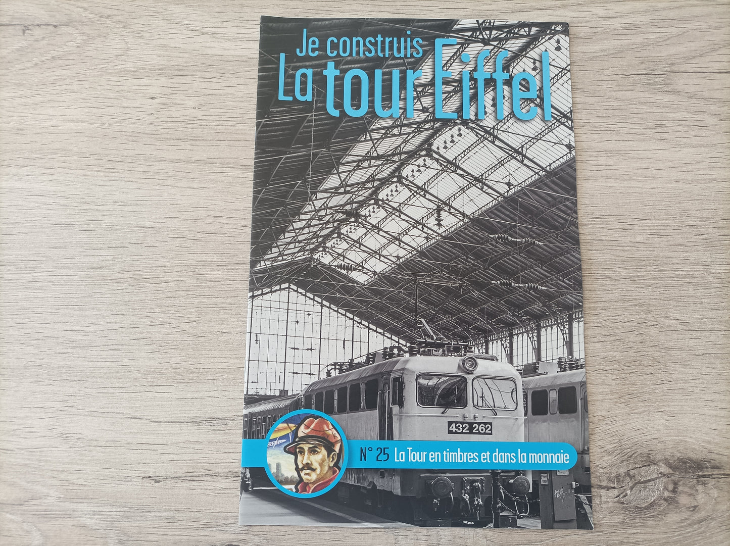 Fascicule seul sans pièce numéro 25 n°25 Je construis la tour Eiffel 1/8 1/8e 1/8ème édition TF1