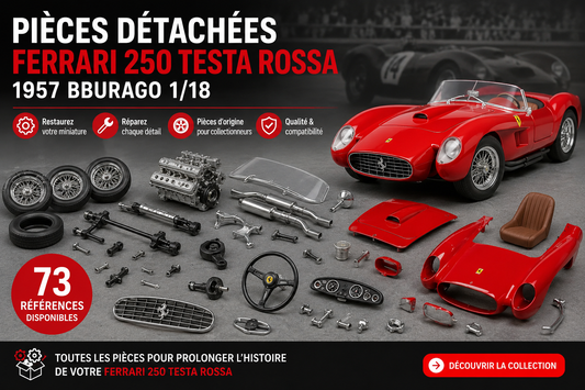 Pièces détachées Ferrari 250 Testa Rossa 1957 Bburago 1/18 : redonnez vie à votre miniature
