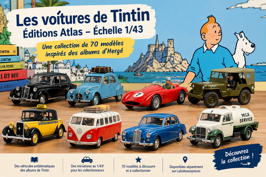 Les voitures de Tintin au 1/43 : découvrez la collection Éditions Atlas