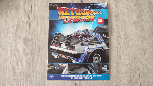 Fascicule sans pièces n°32 pièce détachée DeLorean Retour vers le Futur Eaglemoss 1/8 #E76