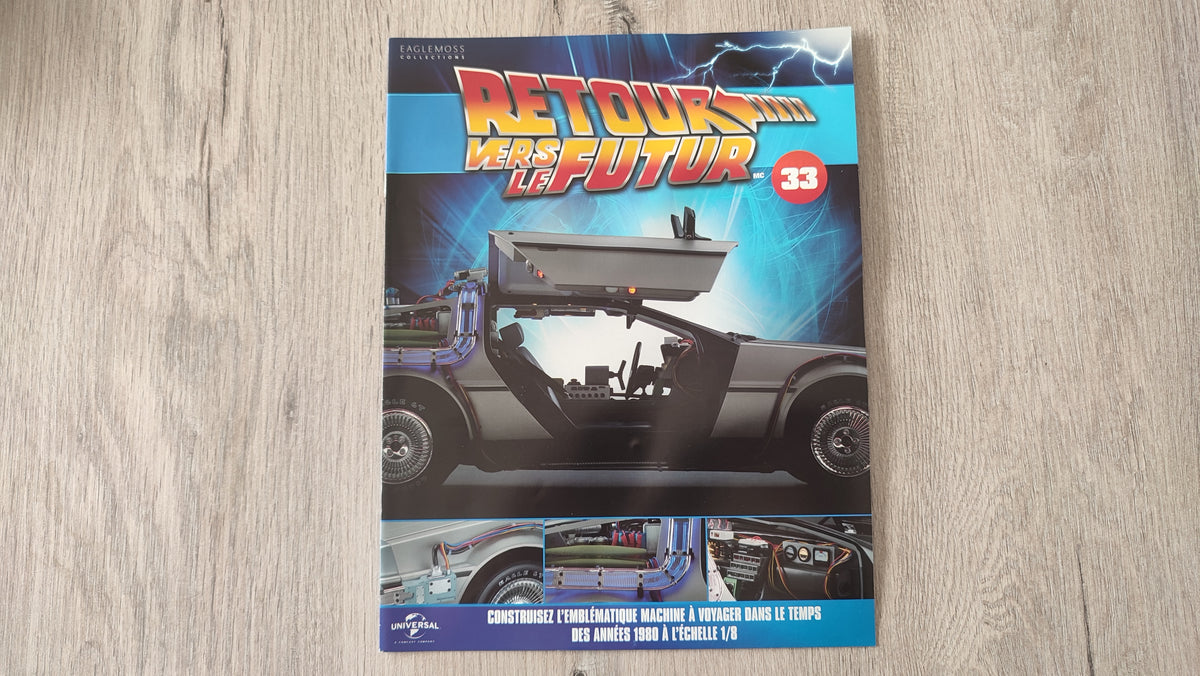 Fascicule sans pièces n°33 pièce détachée DeLorean Retour vers le Futur Eaglemoss 1/8 #E76