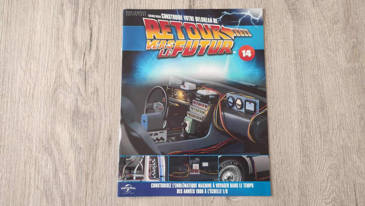Fascicule seule sans pièce n°14 pièce détachée DeLorean Retour vers le Futur Eaglemoss 1/8 #E76