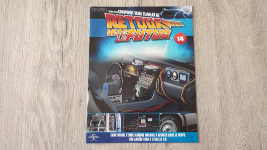 Fascicule seule sans pièce n°14 pièce détachée DeLorean Retour vers le Futur Eaglemoss 1/8 #E76