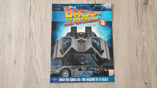 Fascicule seule sans pièce n°18 pièce détachée DeLorean Retour vers le Futur Eaglemoss 1/8 #E76