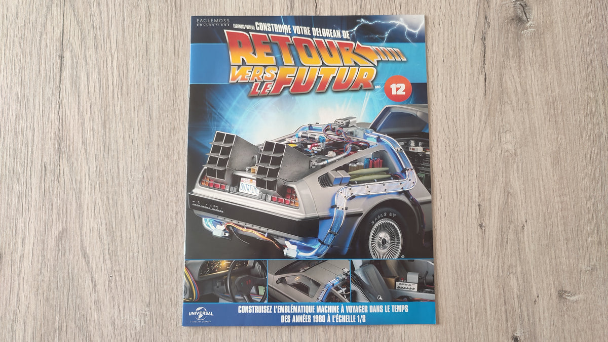 Fascicule seul sans pièce n°12 pièce détachée DeLorean Retour vers le Futur Eaglemoss 1/8 #E76