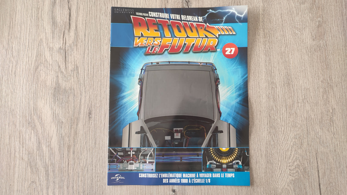 Fascicule seul sans pièce n°27 pièce détachée DeLorean Retour vers le Futur Eaglemoss 1/8 #E76