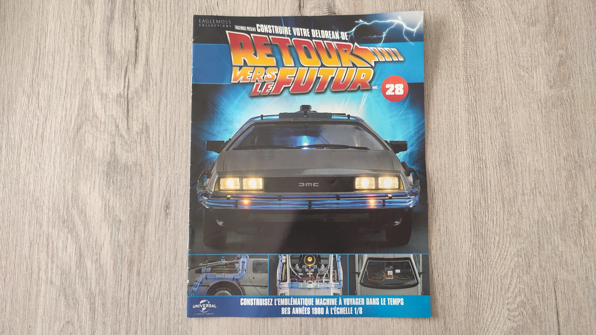 Fascicule seul sans pièce n°28 pièce détachée DeLorean Retour vers le Futur Eaglemoss 1/8 #E76