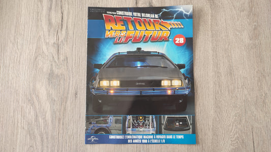 Fascicule seul sans pièce n°28 pièce détachée DeLorean Retour vers le Futur Eaglemoss 1/8 #E76