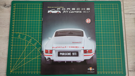 Fascicule seul sans pièce n°32 pièce détachée Porsche 911 Carrera RS 2.7 1/8 1/8ème Altaya #B37