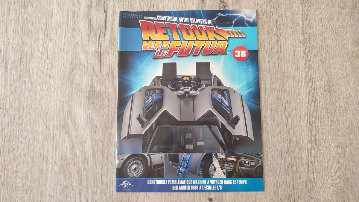Fascicule seul sans pièce n°38 pièce détachée DeLorean Retour vers le Futur Eaglemoss 1/8 #E76
