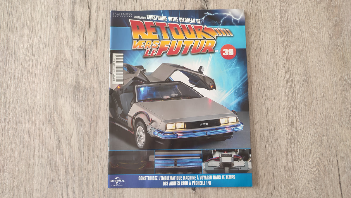 Fascicule seul sans pièce n°39 pièce détachée DeLorean Retour vers le Futur Eaglemoss 1/8 #E76
