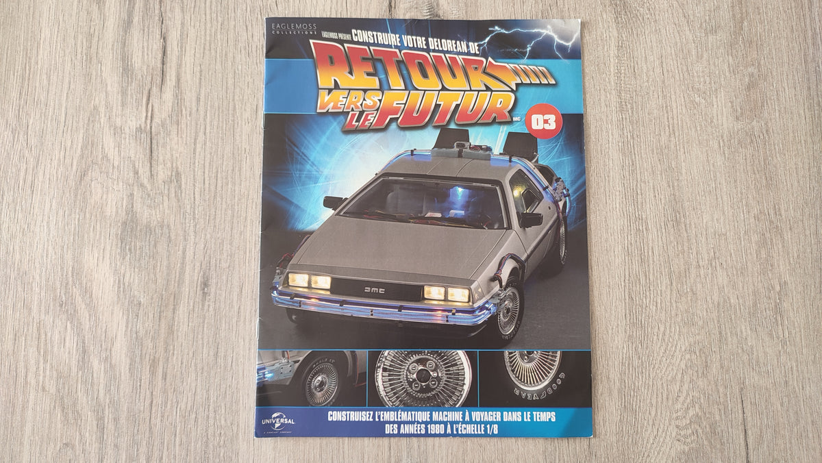 Fascicule seul sans pièce n°3 pièce détachée DeLorean Retour vers le Futur Eaglemoss 1/8 #E76
