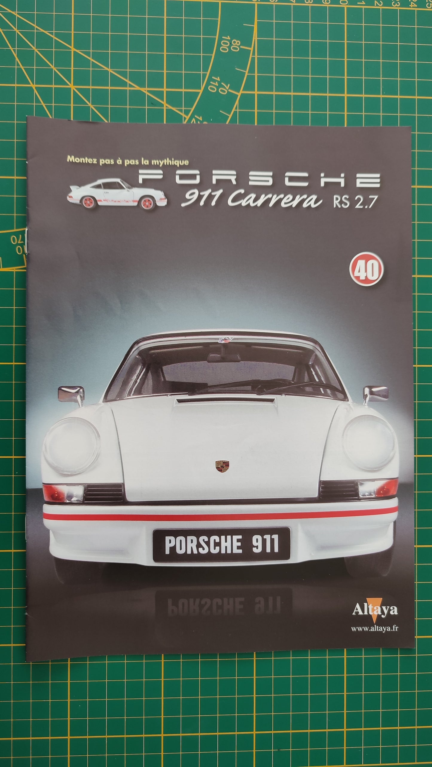 Fascicule seul sans pièce n°40 pièce détachée Porsche 911 Carrera RS 2.7 1/8 1/8ème Altaya #B37