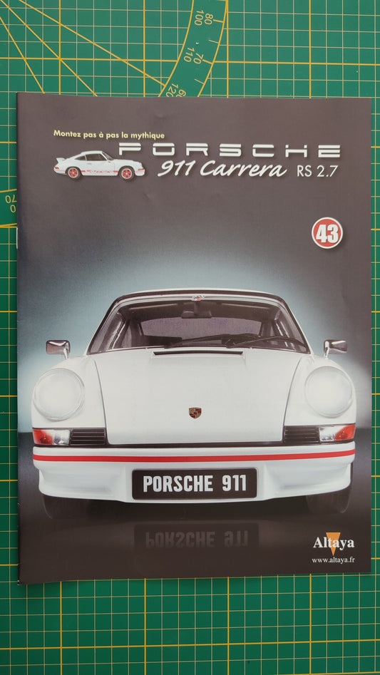 Fascicule seul sans pièce n°43 pièce détachée Porsche 911 Carrera RS 2.7 1/8 1/8ème Altaya #B37