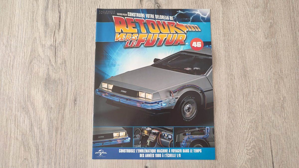 Fascicule seul sans pièce n°46 pièce détachée DeLorean Retour vers le Futur Eaglemoss 1/8 #E76