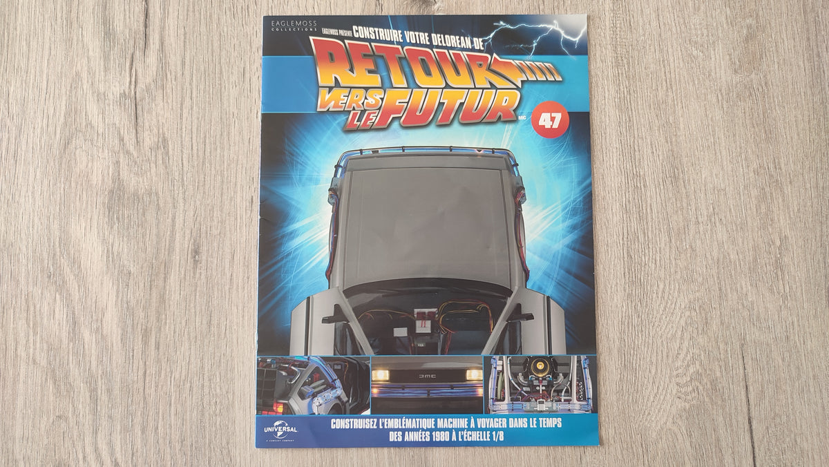 Fascicule seul sans pièce n°47 pièce détachée DeLorean Retour vers le Futur Eaglemoss 1/8 #E76