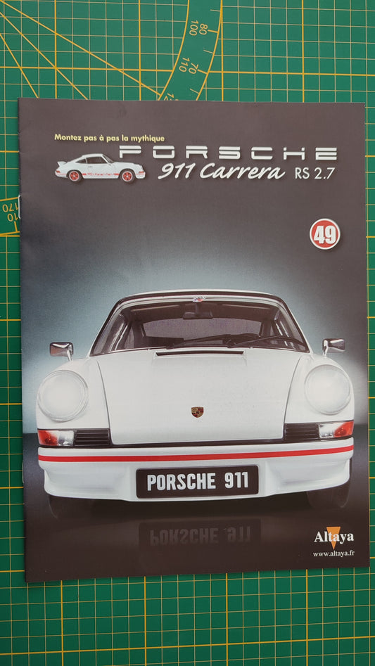 Fascicule seul sans pièce n°49 pièce détachée Porsche 911 Carrera RS 2.7 1/8 1/8ème Altaya #B37
