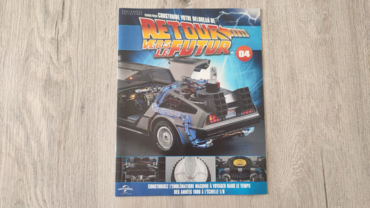 Fascicule seul sans pièce n°4 pièce détachée DeLorean Retour vers le Futur Eaglemoss 1/8 #E76