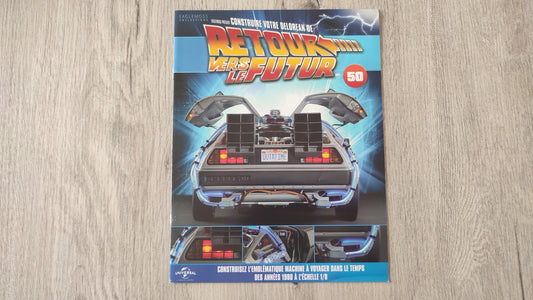 Fascicule seul sans pièce n°50 pièce détachée DeLorean Retour vers le Futur Eaglemoss 1/8 #E76