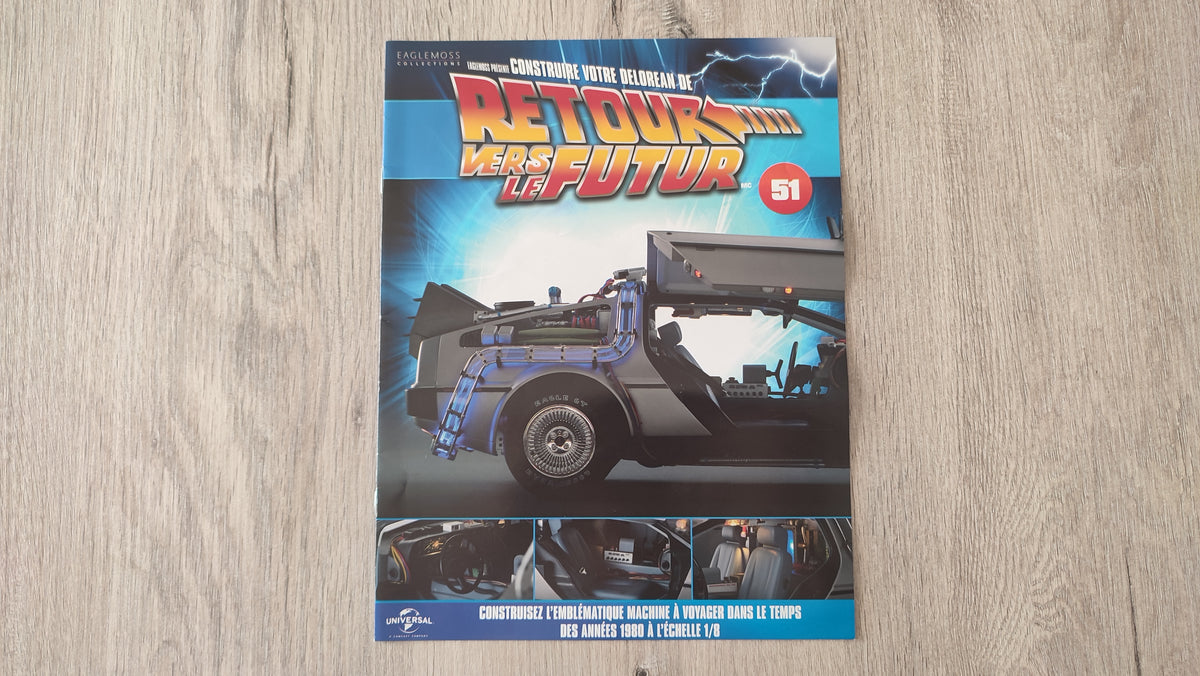 Fascicule seul sans pièce n°51 pièce détachée DeLorean Retour vers le Futur Eaglemoss 1/8 #E76