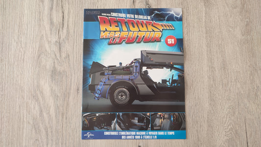 Fascicule seul sans pièce n°51 pièce détachée DeLorean Retour vers le Futur Eaglemoss 1/8 #E76