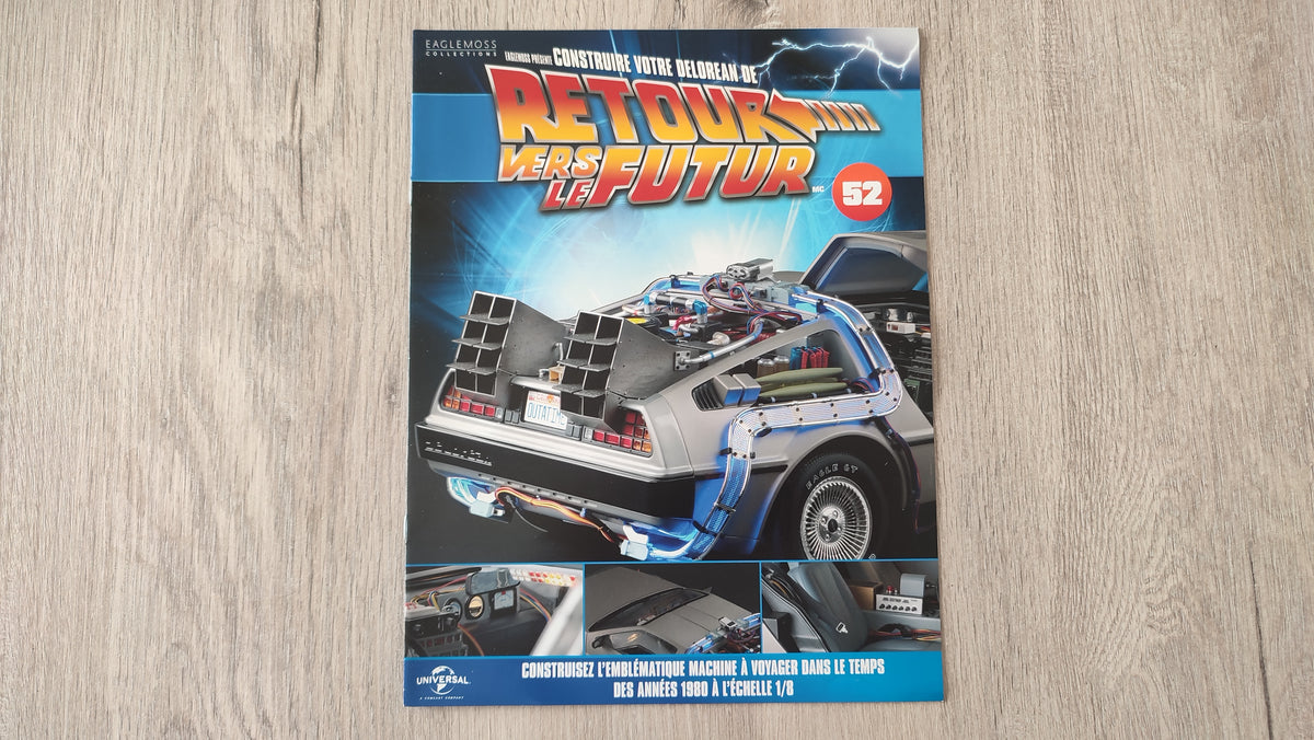 Fascicule seul sans pièce n°52 pièce détachée DeLorean Retour vers le Futur Eaglemoss 1/8 #E76
