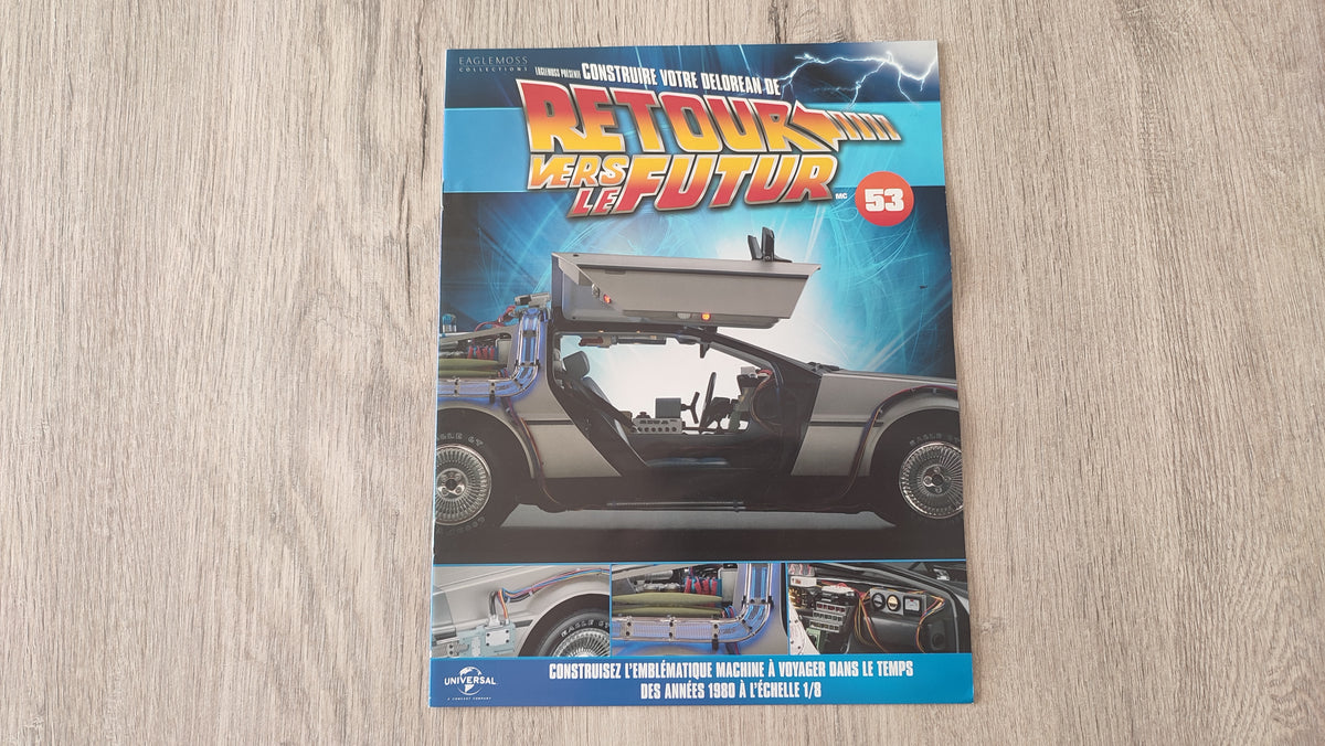 Fascicule seul sans pièce n°53 pièce détachée DeLorean Retour vers le Futur Eaglemoss 1/8 #E76