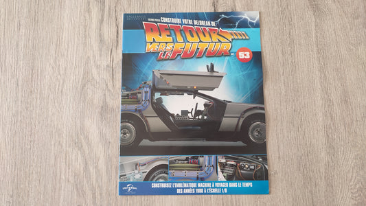 Fascicule seul sans pièce n°53 pièce détachée DeLorean Retour vers le Futur Eaglemoss 1/8 #E76