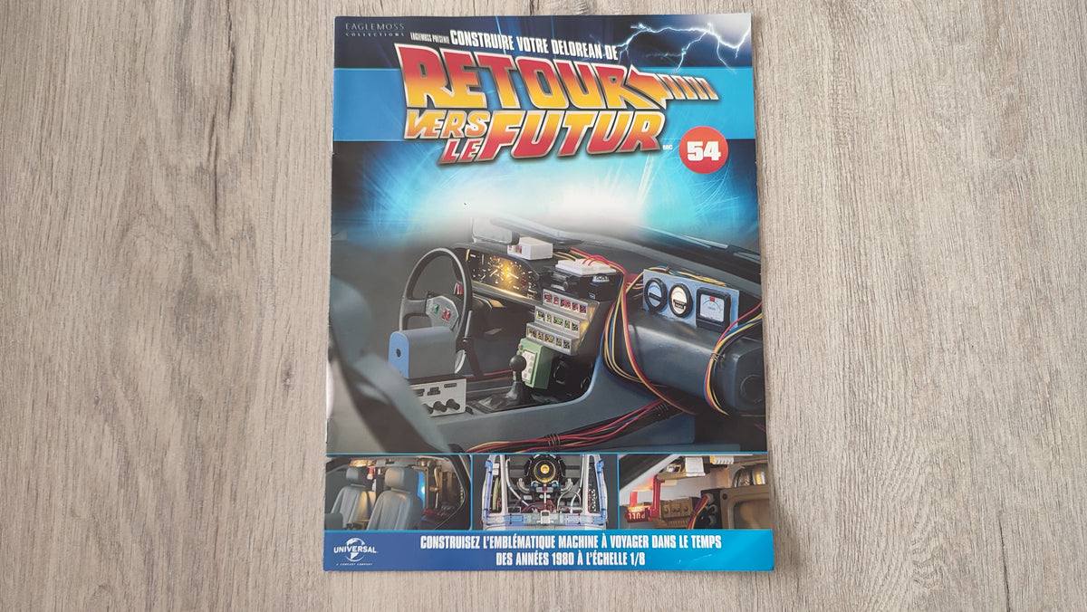 Fascicule seul sans pièce n°54 pièce détachée DeLorean Retour vers le Futur Eaglemoss 1/8 #E76