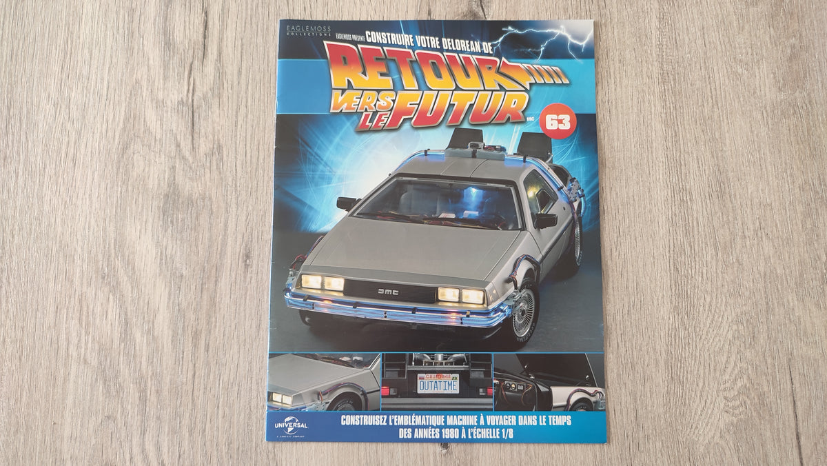 Fascicule seul sans pièce n°63 pièce détachée DeLorean Retour vers le Futur Eaglemoss 1/8 #E76