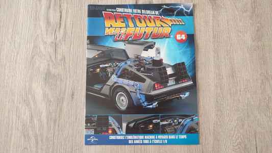 Fascicule seul sans pièce n°64 pièce détachée DeLorean Retour vers le Futur Eaglemoss 1/8 #E76