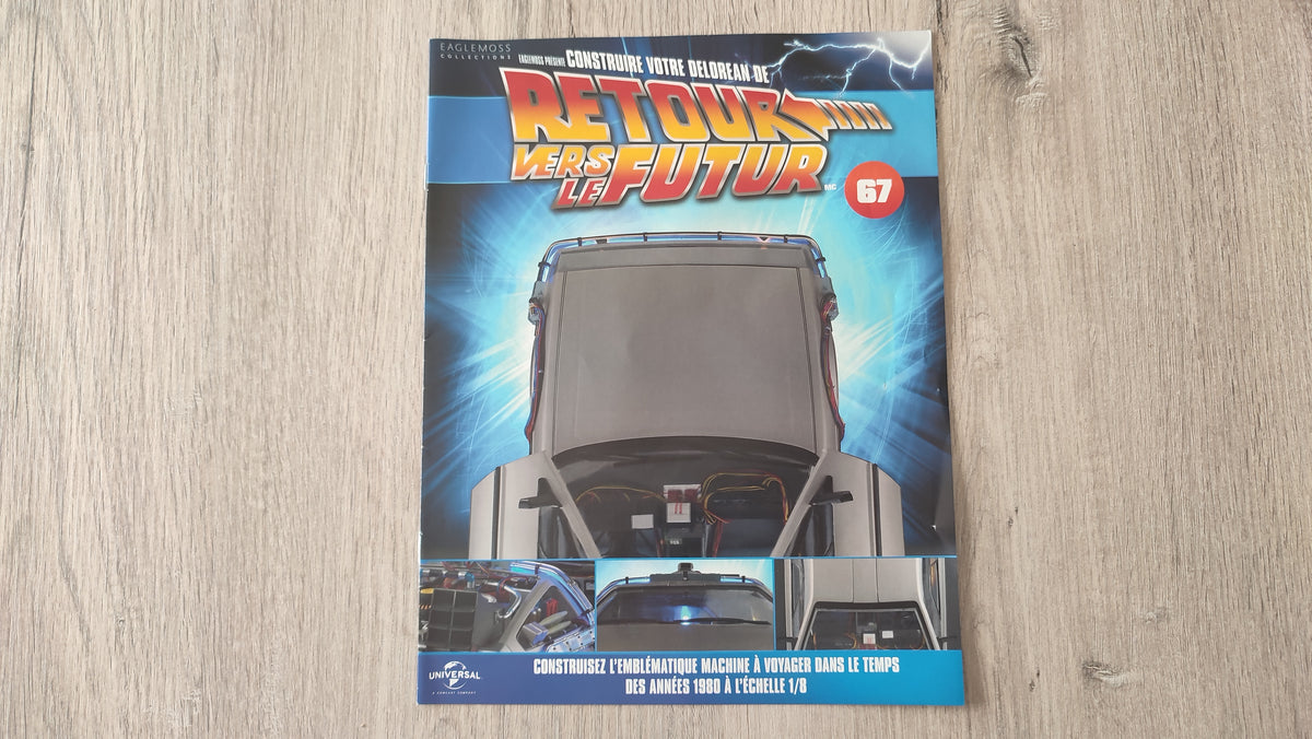 Fascicule seul sans pièce n°67 pièce détachée DeLorean Retour vers le Futur Eaglemoss 1/8 #E76