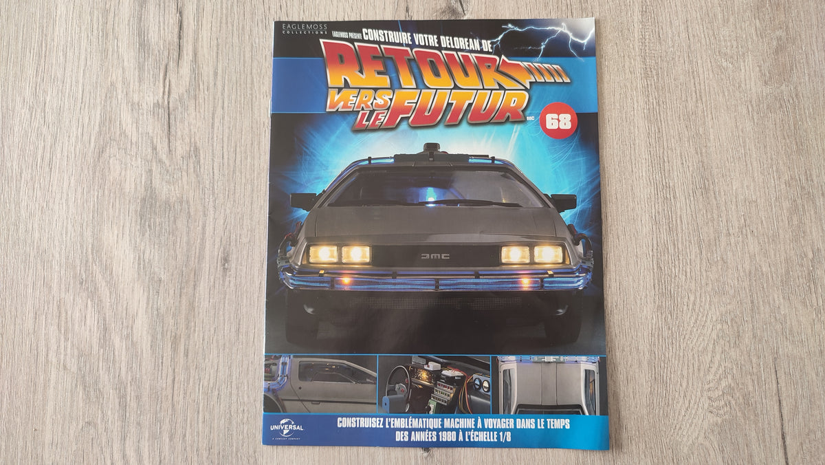 Fascicule seul sans pièce n°68 pièce détachée DeLorean Retour vers le Futur Eaglemoss 1/8 #E76