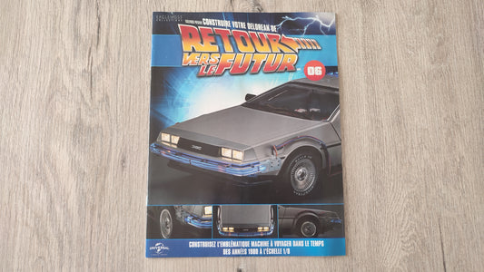Fascicule seul sans pièce n°6 pièce détachée DeLorean Retour vers le Futur Eaglemoss 1/8 #E76