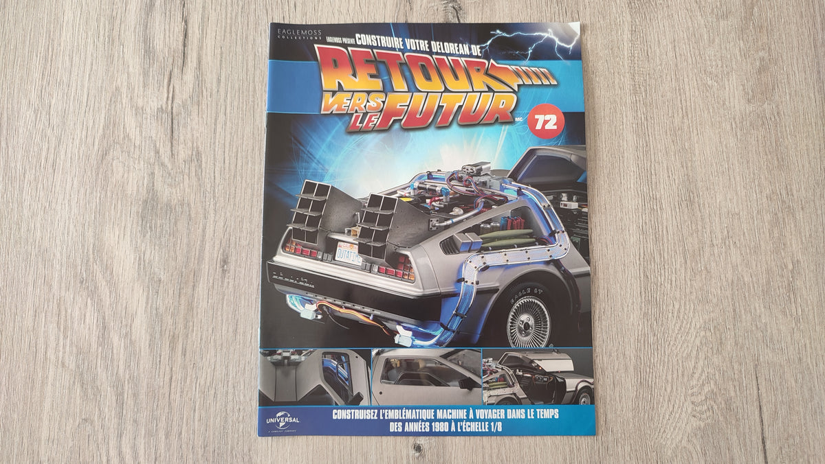 Fascicule seul sans pièce n°72 pièce détachée DeLorean Retour vers le Futur Eaglemoss 1/8 #E76