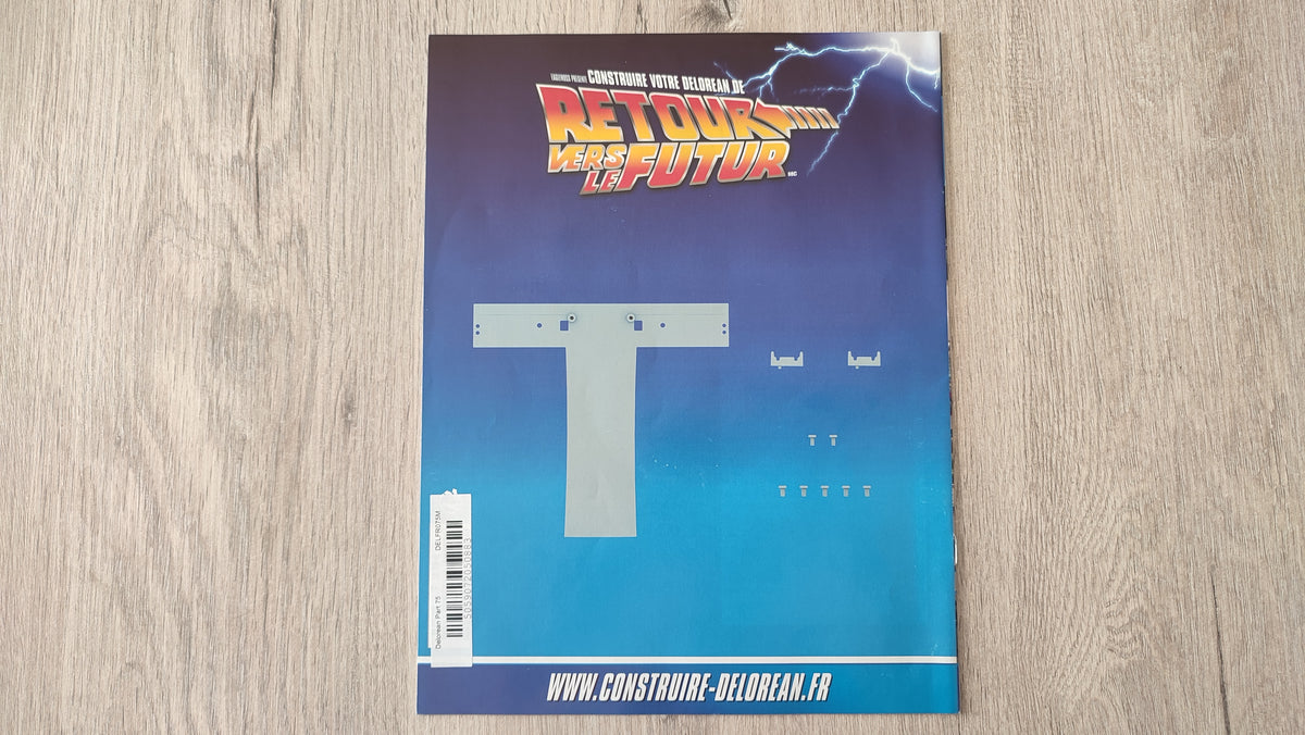 Fascicule seul sans pièce n°75 pièce détachée DeLorean Retour vers le Futur Eaglemoss 1/8 #E76
