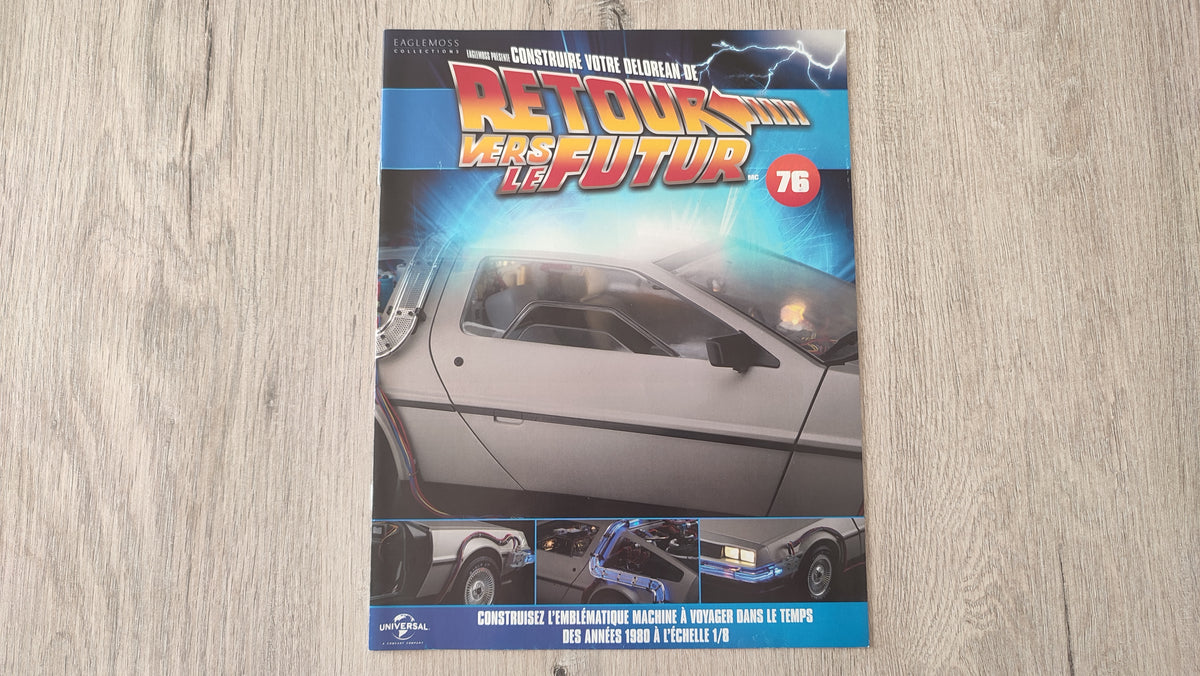 Fascicule seul sans pièce n°76 pièce détachée DeLorean Retour vers le Futur Eaglemoss 1/8 #E76