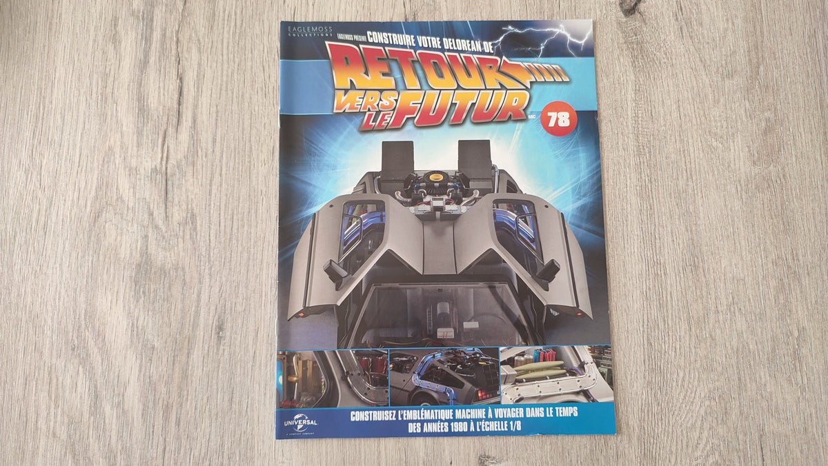 Fascicule seul sans pièce n°78 pièce détachée DeLorean Retour vers le Futur Eaglemoss 1/8 #E76