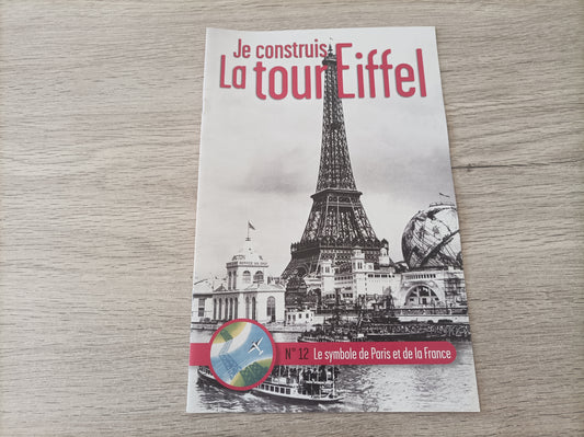 Fascicule seul sans pièce numéro 12 n°12 Je construis la tour Eiffel 1/8 1/8e 1/8ème édition TF1