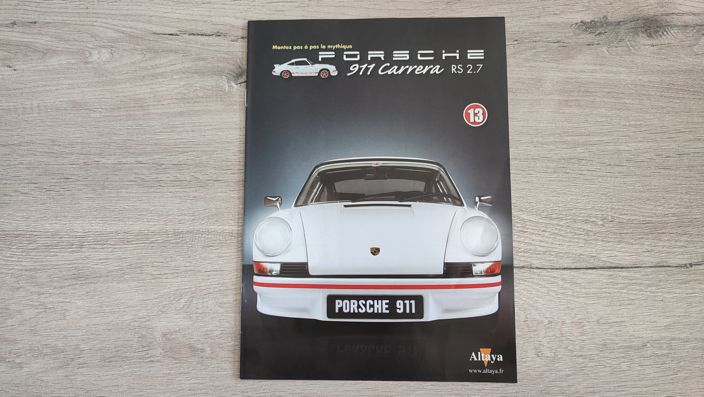 Fascicule seul sans pièce numéro 13 n°13 Porsche 911 Carrera RS 2.7 1/8 1/8ème Altaya #B37