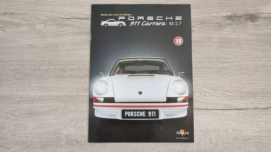 Fascicule seul sans pièce numéro 19 n°19 Porsche 911 Carrera RS 2.7 1/8 1/8ème Altaya #B37