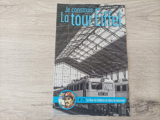 Fascicule seul sans pièce numéro 25 n°25 Je construis la tour Eiffel 1/8 1/8e 1/8ème édition TF1