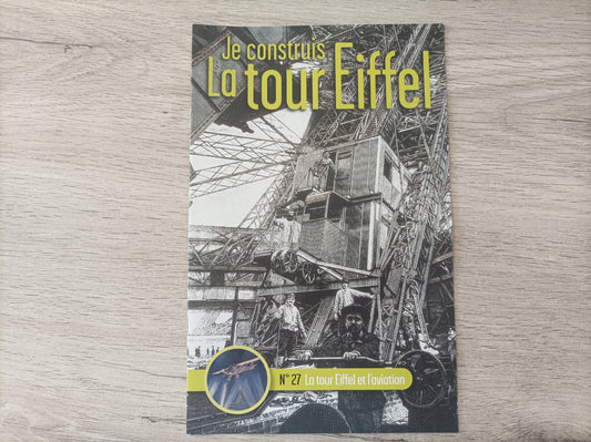 Fascicule seul sans pièce numéro 27 n°27 Je construis la tour Eiffel 1/8 1/8e 1/8ème édition TF1