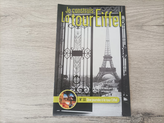 Fascicule seul sans pièce numéro 33 n°33 Je construis la tour Eiffel 1/8 1/8e 1/8ème édition TF1