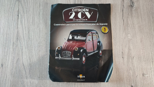 Fascicule seul sans pièce numéro 3 n°3 Citroën 2CV Charleston 1/8 1/8e 1/8ème Altaya #E74