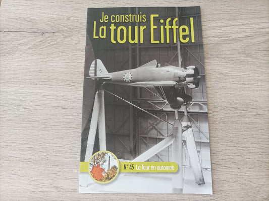 Fascicule seul sans pièce numéro 45 n°45 Je construis la tour Eiffel 1/8 1/8e 1/8ème édition TF1