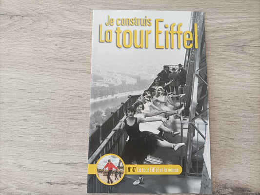 Fascicule seul sans pièce numéro 47 n°47 Je construis la tour Eiffel 1/8 1/8e 1/8ème édition TF1